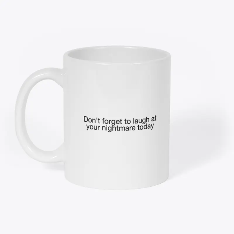 "Don't Forget" Coffee Mug